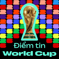 Điểm tin World Cup hấp dẫn